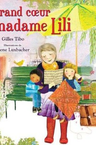 Cover of Le Grand Coeur de Madame Lili