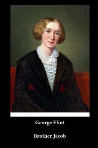 Cover of George Eliot - Brother Jacob