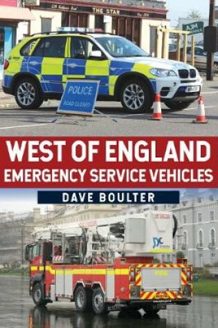 Cover of West of England Emergency Service Vehicles