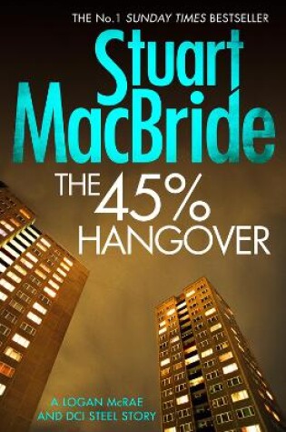 Cover of The 45% Hangover [A Logan and Steel novella]