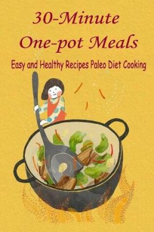 Cover of 30-Minute One-pot Meals