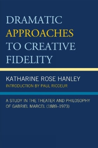 Cover of Dramatic Approaches to Creative Fidelity