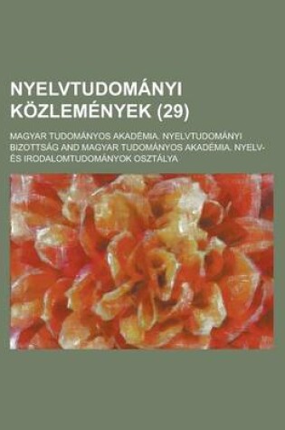 Cover of Nyelvtudomanyi Kozlemenyek (29 )