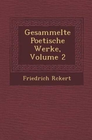 Cover of Gesammelte Poetische Werke, Volume 2