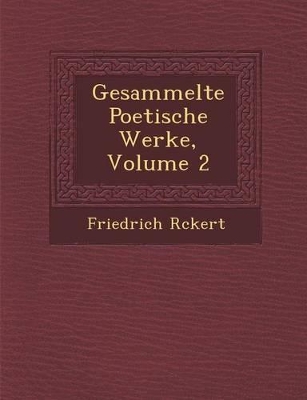 Book cover for Gesammelte Poetische Werke, Volume 2