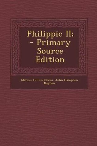 Cover of Philippic II; - Primary Source Edition