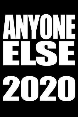 Book cover for Anyone Else 2020