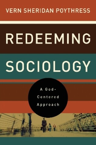 Cover of Redeeming Sociology