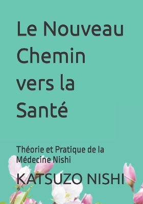 Book cover for Le Nouveau Chemin vers la Santé