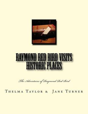 Book cover for Raymond Red Bird Visits Historic Places