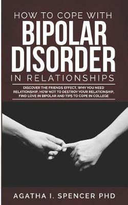 Cover of How to Cope with Bipolar Disorder in Relationships