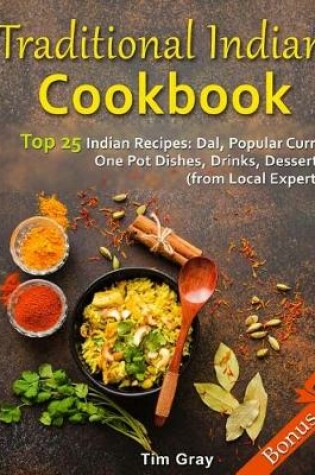 Cover of Traditional Indian Cookbook Top 25 Indian Recipes