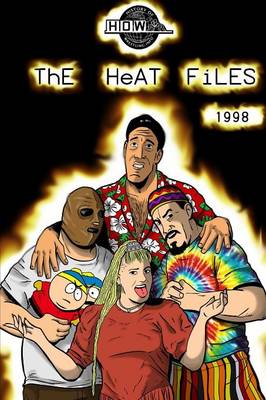 Book cover for The Heat Files: 1998