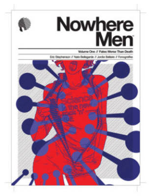 Book cover for Nowhere Men Volume 1: Fates Worse Than Death