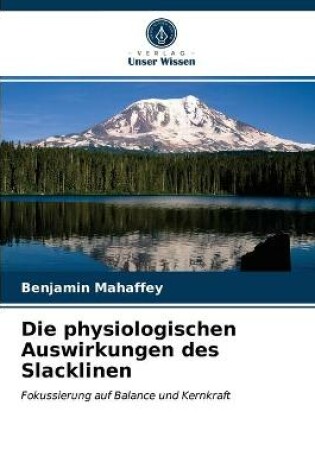 Cover of Die physiologischen Auswirkungen des Slacklinen