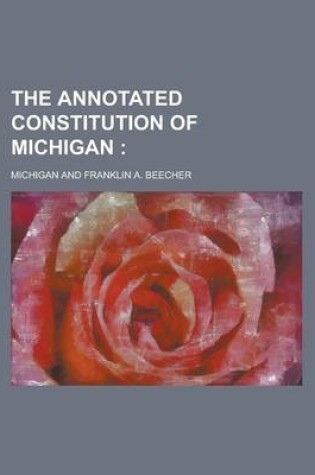 Cover of The Annotated Constitution of Michigan