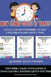 Book cover for Learning Sheets for Kids (How long does it take?)