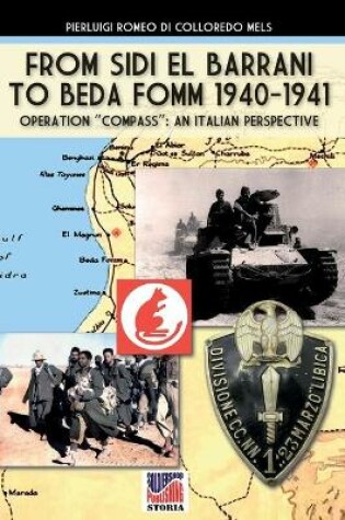 Cover of From Sidi el Barrani to Beda Fomm 1940-1941 - Mussolini's Caporetto