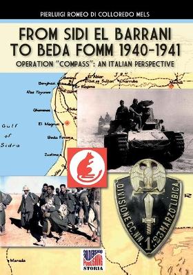 Book cover for From Sidi el Barrani to Beda Fomm 1940-1941 - Mussolini's Caporetto