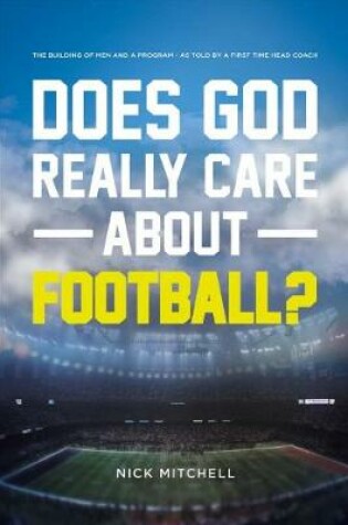 Cover of Does God Really Care About Football?