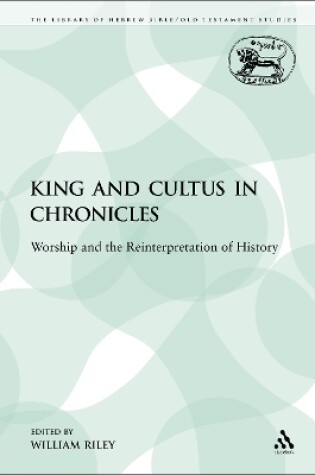 Cover of King and Cultus in Chronicles