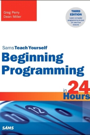 Cover of Beginning Programming in 24 Hours, Sams Teach Yourself