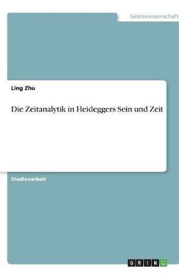 Book cover for Die Zeitanalytik in Heideggers Sein und Zeit