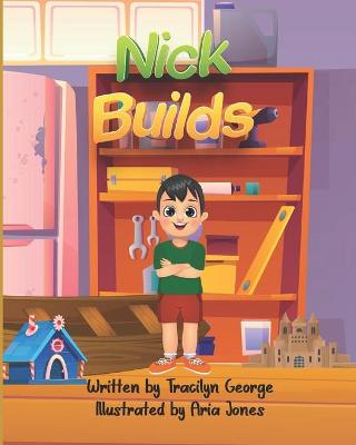 Book cover for Nick Builds