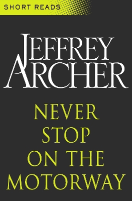 Book cover for Never Stop on the Motorway (Short Reads)