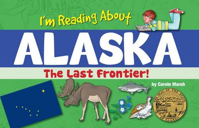 Book cover for I'm Reading about Alaska