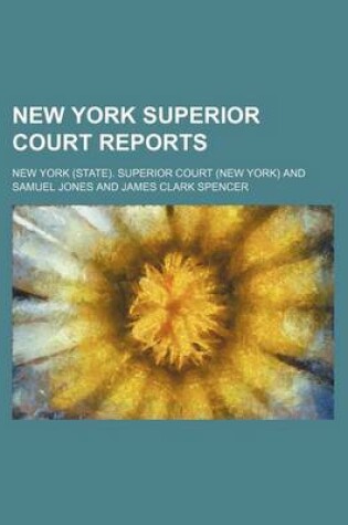 Cover of New York Superior Court Reports (Volume 49)