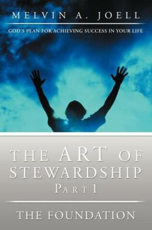 Cover of The Art of Stewardship, Part 1-The Foundation