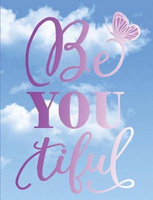 Book cover for Be -You - tiful - Composition Notebook