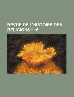 Book cover for Revue de L'Histoire Des Religions (16)