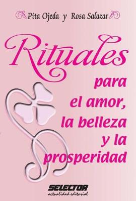 Book cover for Rituales Para El Amor La Belleza Y La Prosperidad