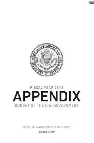 Cover of Appendix, Budget of the United States Government, Fiscal Year 2012