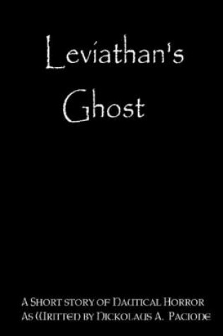 Cover of Leviathan's Ghost: A Short Story of Nautical Horror