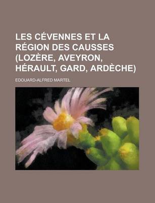 Book cover for Les Cevennes Et La Region Des Causses (Lozere, Aveyron, Herault, Gard, Ardeche)