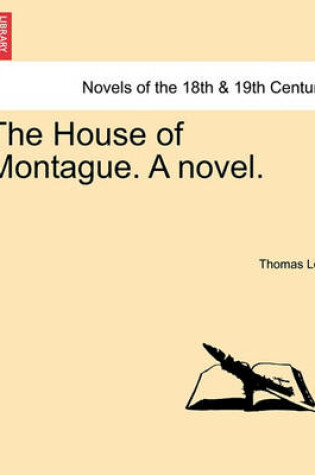 Cover of The House of Montague. a Novel.