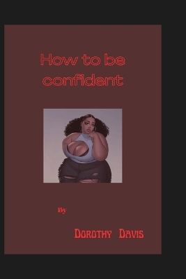 Book cover for How to be confident