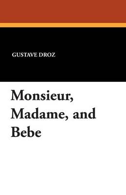 Book cover for Monsieur, Madame, and Bebe