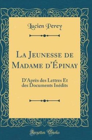 Cover of La Jeunesse de Madame d'Epinay