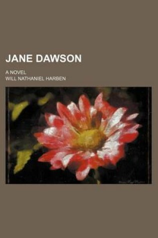 Cover of Jane Dawson; A Novel