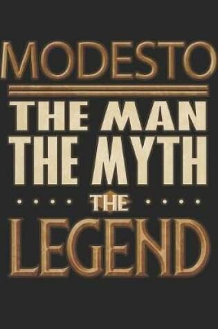 Cover of Modesto The Man The Myth The Legend