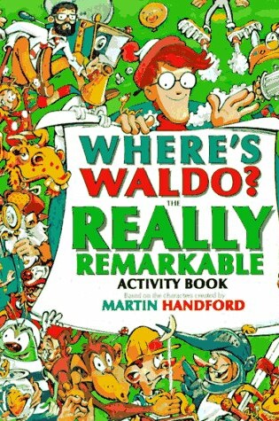 Cover of Where's Waldo? the Really Remarkable Activity Book
