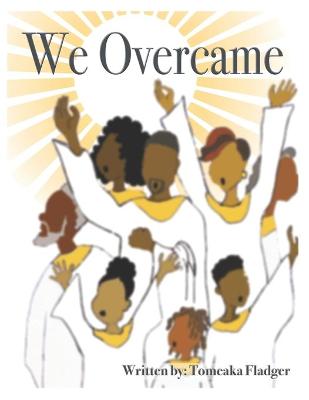Book cover for We Overcame