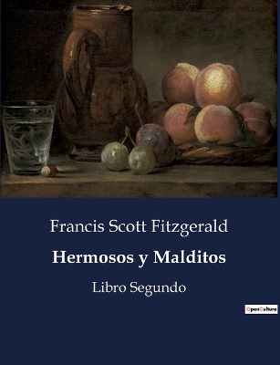Book cover for Hermosos y Malditos