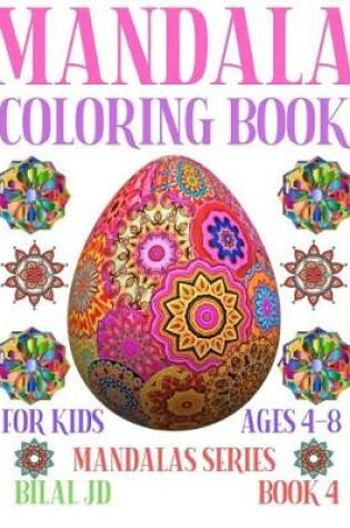 Cover of Mandala Coloring Book for Kids Ages 4-8