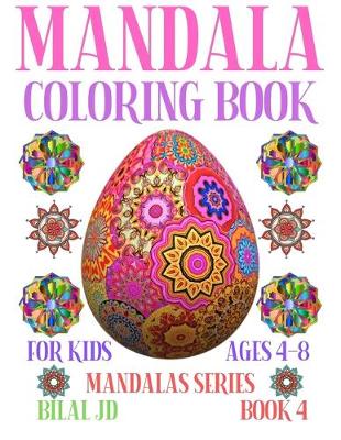 Cover of Mandala Coloring Book for Kids Ages 4-8