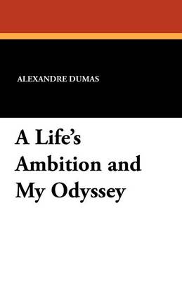 Book cover for A Life's Ambition and My Odyssey